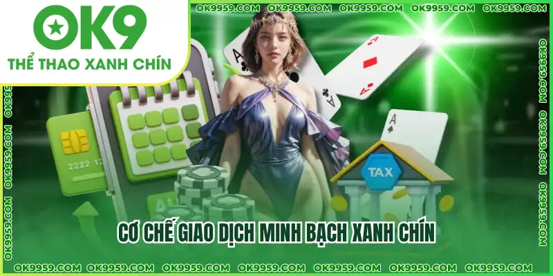Cơ chế giao dịch minh bạch xanh chín
